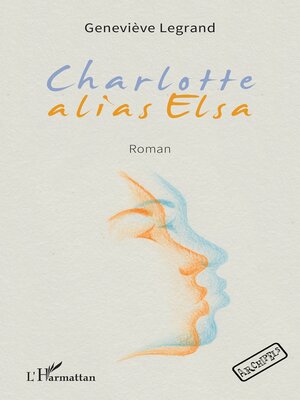 cover image of Charlotte alias Elsa